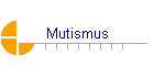 Mutismus
